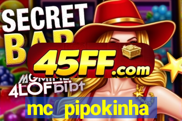 mc pipokinha telegram vazado